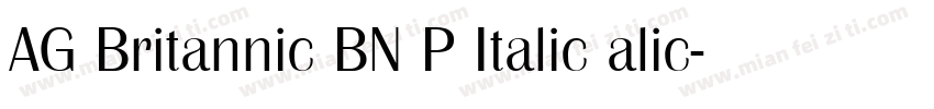 AG Britannic BN P Italic alic字体转换